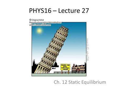 PHYS16 – Lecture 27 Ch. 12 Static Equilibrium. Static Equil. Pre-question What is θ right before the box tips? A) arctan(h/w) B) arctan(w/h) C) arctan(h/(2w))