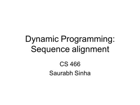 Dynamic Programming: Sequence alignment