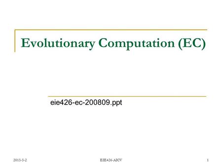 Evolutionary Computation (EC)