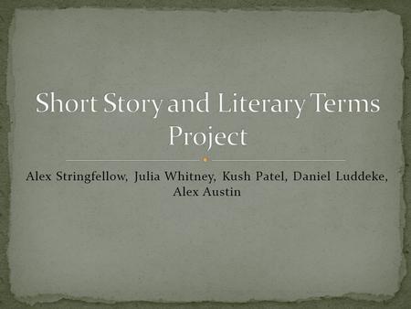 Short Story and Literary Terms Project