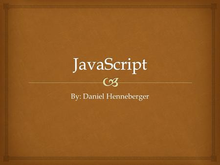 By: Daniel Henneberger.  Introduction  Data Types  Flow Control  Inheritance/Built-in Functions  User defined types, Generics  Arrays  Function.