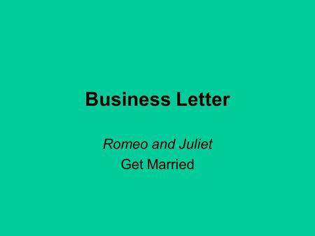 Romeo and Juliet Get Married