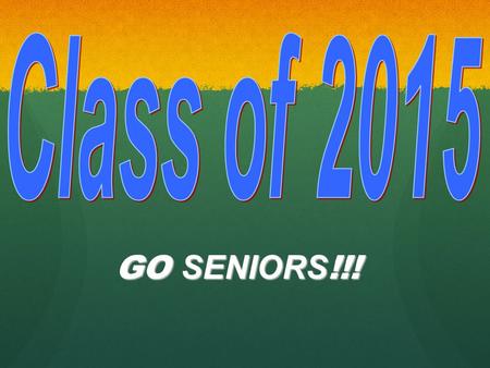 GO SENIORS!!! CSF/Academic Letter Filing Periods: Filing Periods: October 1 st -31 st October 1 st -31 st March 1 st -31 st March 1 st -31 st Criteria: