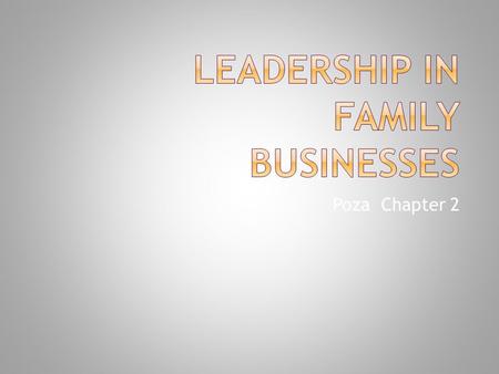 Poza Chapter 2. 1. Build Institutional Governance and Manage the Transfer of Power 2. Promote Trust Among Family Members 3. Develop the “Next Generation”