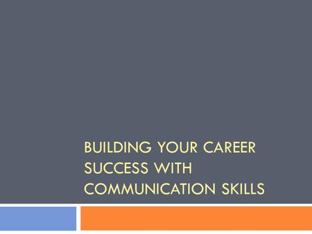 Building your career success with communication skills