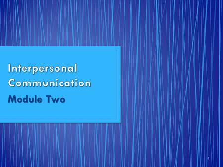 Interpersonal Communication