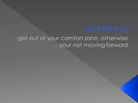  Everyone’s Business  Doing what is right when no one is watching  The art of mobilizing others to want to struggle for shared aspirations.