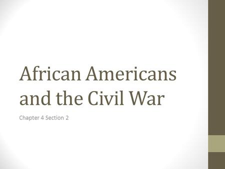 African Americans and the Civil War