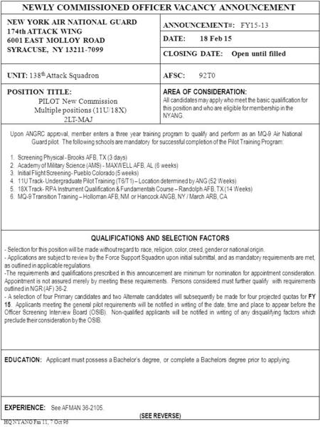 NEWLY COMMISSIONED OFFICER VACANCY ANNOUNCEMENT NEW YORK AIR NATIONAL GUARD 174th ATTACK WING 6001 EAST MOLLOY ROAD SYRACUSE, NY 13211-7099 ANNOUNCEMENT#: