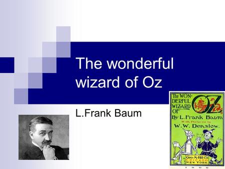 The wonderful wizard of Oz