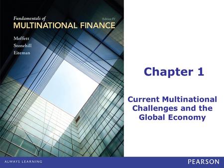 Current Multinational Financial Challenges and the Global Economy: Learning Objectives