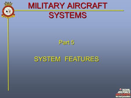 MILITARY AIRCRAFT SYSTEMS