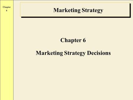 Marketing Strategy Decisions