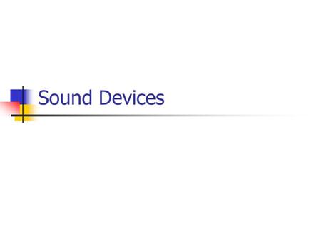 Sound Devices. Rhyme Scheme Repetition or pattern of rhyming words at the end of lines of poetry Roses are red. -A Violets are blue. -B Sugar is sweet,