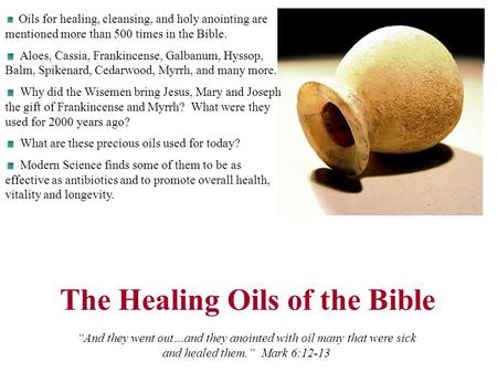 The Healing Oils of the Bible