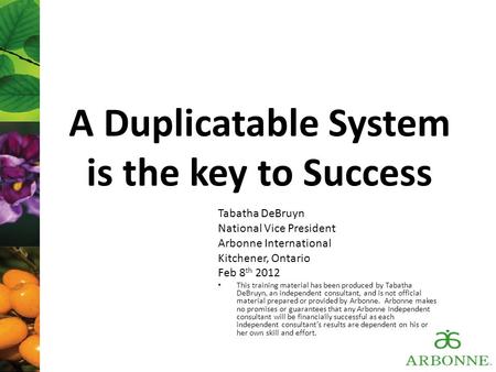 A Duplicatable System is the key to Success