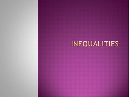 Inequalities.