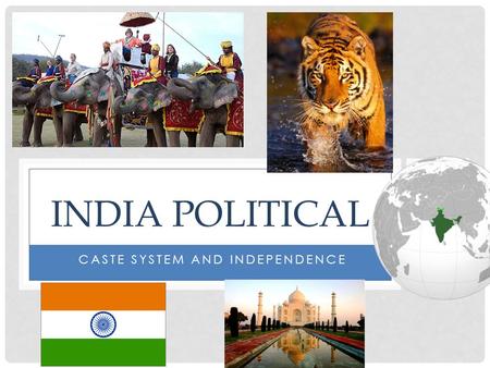 CASTE SYSTEM AND INDEPENDENCE INDIA POLITICAL. Who Won Caste System Tag? Was there any chance for anyone from groups 2,3,4 or 5 to win?