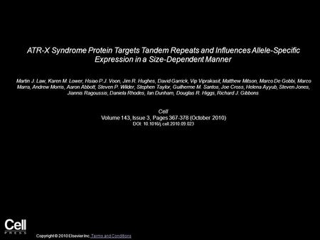 ATR-X Syndrome Protein Targets Tandem Repeats and Influences Allele-Specific Expression in a Size-Dependent Manner Martin J. Law, Karen M. Lower, Hsiao.