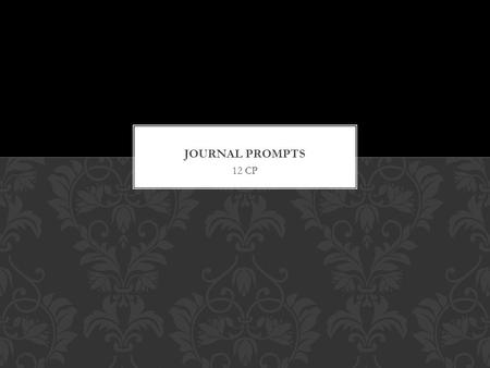 12 CP. What is redemption? “Hell is yourself and the only redemption is when a person puts himself aside to feel deeply for another person.” Tennessee.