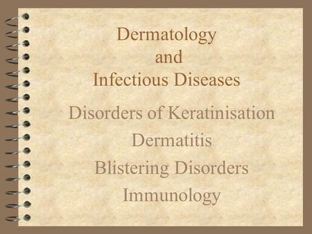 Dermatology and Infectious Diseases