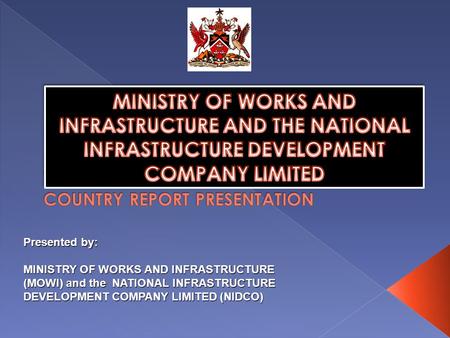 TRINIDAD AND TOBAGO COUNTRY REPORT PRESENTATION