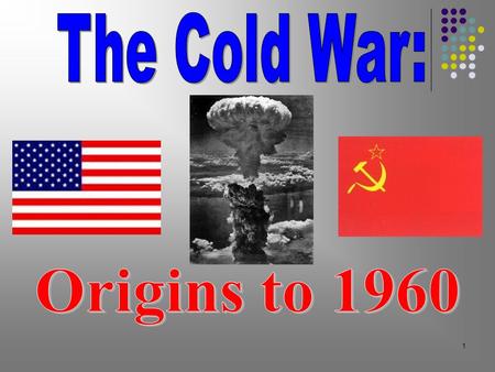 1. 2 Containment Policy George Kennan, career Foreign Service Officer Formulated the policy of “containment”: US would not get rid of communism, but would.