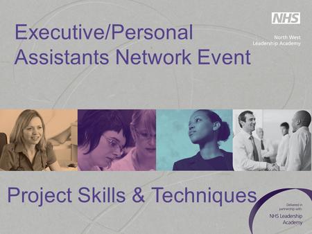 Executive/Personal Assistants Network Event Project Skills & Techniques.