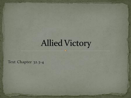 Text Chapter 32.3-4.  1941—Germany controls the majority of Europe and North Africa, but is unable to defeat Great Britain  Invade the Soviet Union.