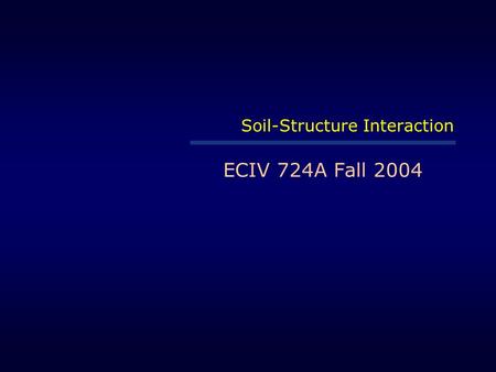 Soil-Structure Interaction