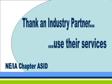 CHAPTER SPONSORS PLATINUM: Harwood Services BRONZE: Designed, Sealed & Delivered Echo Lighting Marco Shutters Oriental Rug Palace RBC Tile & Stone Sunderland.