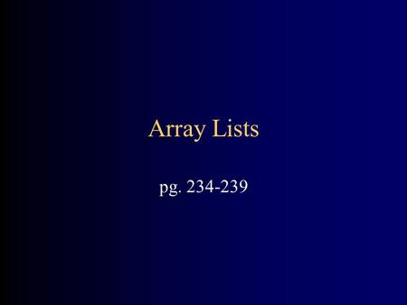 Array Lists pg. 234-239. Arrays in C# Can set size at run time (as in C++) int actualSize = …; Emp [ ] staff = new Emp [actualSize]; Does not completely.