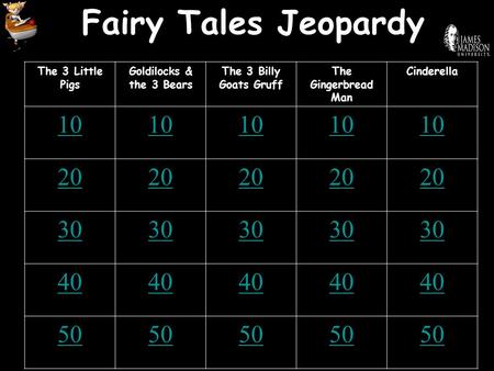 Fairy Tales Jeopardy The 3 Little Pigs