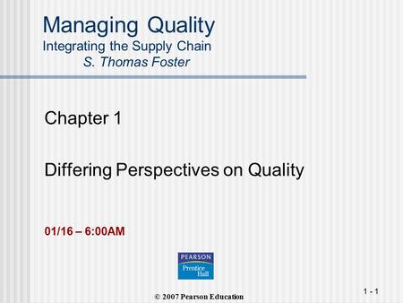 Managing Quality Integrating the Supply Chain S. Thomas Foster