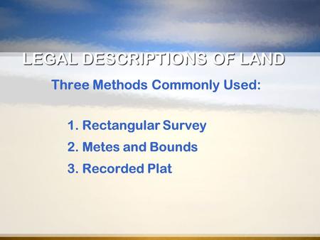 LEGAL DESCRIPTIONS OF LAND