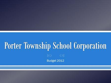  Budget 2012. 201120122013 Advertised 2013 Initial Notice General Fund Advertised9,401,4048,643,0909,327,183 Debt Service2,361,9192,392,1273,047,4732,996,563.