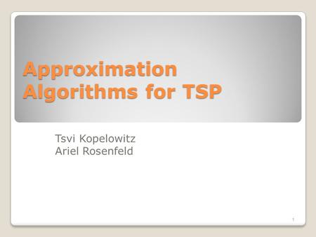 Approximation Algorithms for TSP