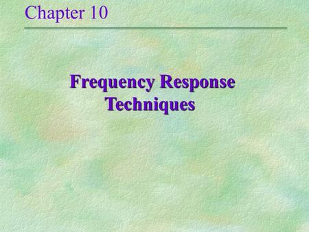 Frequency Response Techniques