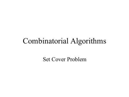 Combinatorial Algorithms