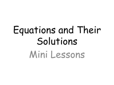 Equations and Their Solutions