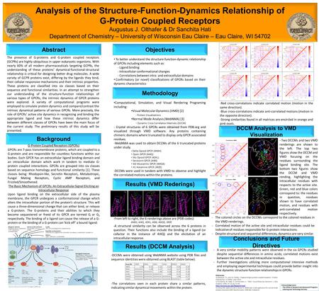 Analysis of the Structure-Function-Dynamics Relationship of G-Protein Coupled Receptors Augustus J. Olthafer & Dr Sanchita Hati Department of Chemistry.