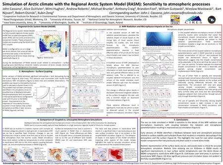 Coupled versus uncoupled radiation and microphysicsMicrophysics droplet concentration 5. Conclusions The sea ice state simulated in RASM is sensitive to.