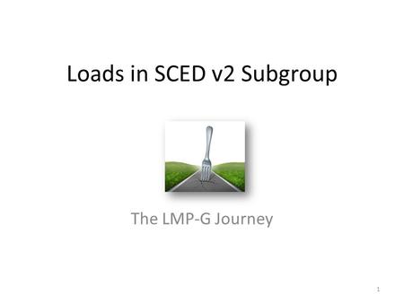 Loads in SCED v2 Subgroup