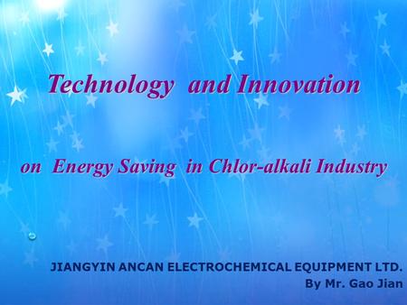 Technology and Innovation on Energy Saving in Chlor-alkali Industry