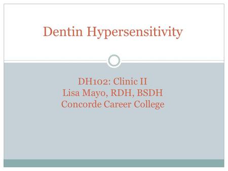 Dentin Hypersensitivity