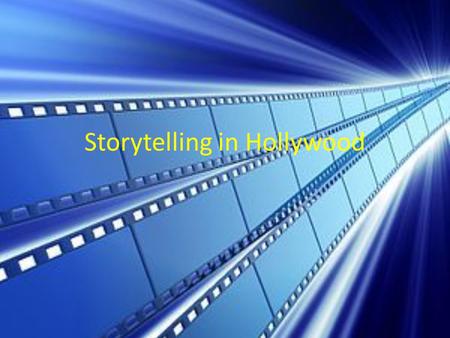 Storytelling in Hollywood