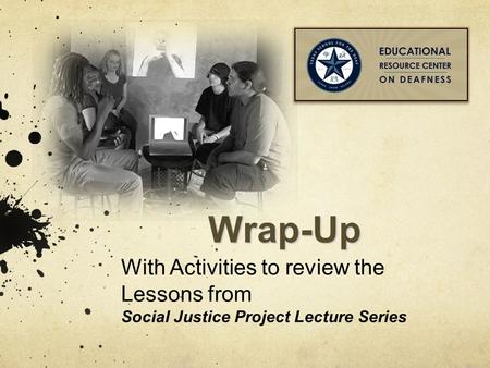 Wrap-Up With Activities to review the Lessons from