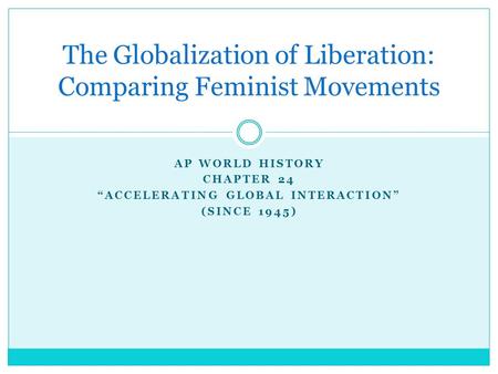 The Globalization of Liberation: Comparing Feminist Movements