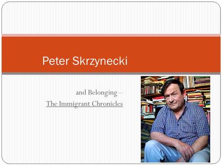 and Belonging – The Immigrant Chronicles