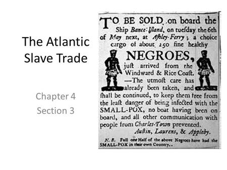 The Atlantic Slave Trade